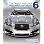 The Car Design Yearbook 6: The Definitive Annual Guide to All New Concept and Production Cars Worldwide