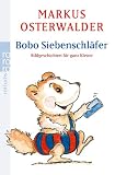 Bobo Siebenschl&auml;fer: Geschichten f&uuml;r ganz Kleine - Markus Osterwalder