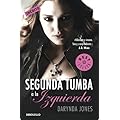 Segunda tumba a la izquierda. (Charley Davidson 2) (Bestseller (debolsillo))