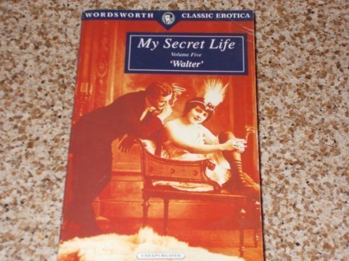 my secret life volume v wordsworth classic erotica v 5