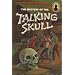The Mystery of the Talking Skull (The Three Investigators)
