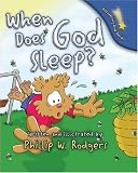 When Does God Sleep?  (Discovering God Series)