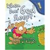 When Does God Sleep?  (Discovering God Series)