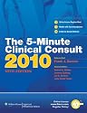 The 5-Minute Clinical Consult 2010 (Print, Website, and Mobile) (The 5-Minute Consult Series)