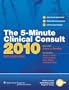 The 5-Minute Clinical Consult 2010 (Print, Website, and Mobile) (The 5-Minute Consult Series)