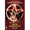 Une aventure de Vicki Nelson, Tome 4 : Pacte sanglant