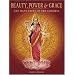 Beauty, Power and Grace: The Many Faces of the Goddess