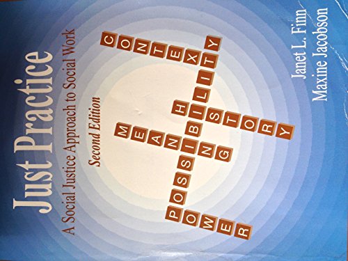 just practice a social justice approach to social work 2nd edition