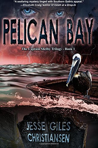 pelican bay book 1 the captain shelby trilogy