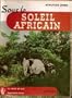 Sous le soleil africain under the african sun . traduit de l'am�ricain par gabrielle rives. photographies de l'auteur, 1 carte.