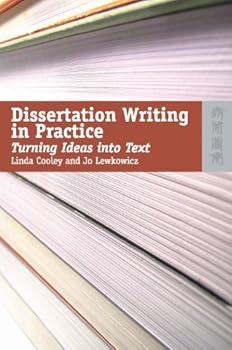 dissertation writing in practice (turning ideas into text) - jo lewkowicz and linda cooley dissertation writing in practice (turning ideas into text) - jo lewkowicz and linda cooley