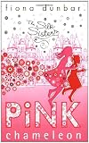 Pink Chameleon (Silk Sisters) (The Silk Sisters)