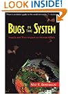 Bugs In The System: Insects And Their Impact On Human Affairs (Helix Books)