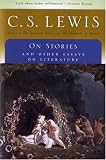 On Stories: And Other Essays on Literature