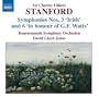 Sir Charles Villiers Stanford: Symphonies Nos. 3 "Irish" & 6 "In Honour of G.F. Watts"
