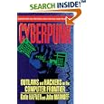 CYBERPUNK: Outlaws and Hackers on the Computer Frontier, Revised by Katie Hafner