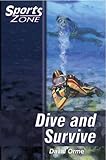 Dive and survive