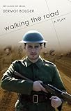 Walking the road : a play in one act