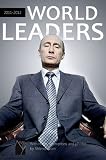 World Leaders and Presidents 2011-2012 [illustrated] [600 images and photos, high-level formatting] (Shliman World Series)