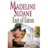 East of Eaton (Women of Eaton) ~ Madeline Sloane