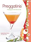 Preggatinis(TM): Mixology For The Mom-To-Be