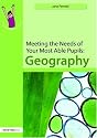 Meeting the Needs of Your Most Able Pupils: Geography (Gifted and Talented)