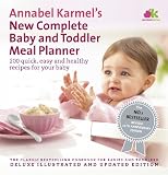 Annabel Karmels New Complete Baby & Toddler Meal Planner