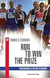 Run to win the prize : perseverance in the New Testament