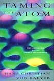 Taming the Atom: The Emergence of the Visible Microworld