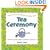 Tea Ceremony (Asian Arts and Crafts For Creative Kids)