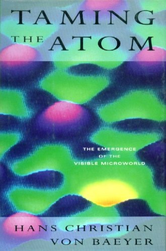 taming the atom the emergence of the visible microworld