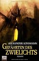 Gefährten des Zwielichts: Roman