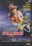 Malditos Polleros