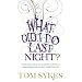 What Did I Do Last Night?: A Drunkard's Tale