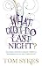 What Did I Do Last Night?: A Drunkard's Tale