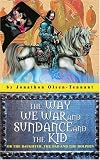 The Way We War and Sundance and the Kid: or The Daughter, The Dad and the Dolphin