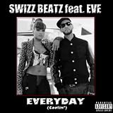 Swizz Beatz - Everyday (Coolin') (feat. Eve) [Explicit]