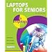 Laptops for Seniors in Easy Steps (In Easy Steps)