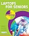 Laptops for Seniors in Easy Steps