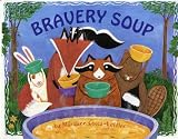 Bravery Soup (Albert Whitman Prairie Books)