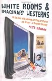 White Rooms and Imaginary Westerns: Ginsberg, Clapton and Cream - An Anarchic Odyssey
