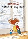 Pico Bogue, Tome 3 : Question d'�quilibre par Roques