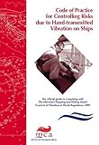 Code of practice for controlling risks due to hand-transmitted vibration on ships