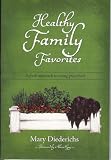 Healthy Family Favorites: A Fresh Approach to Eating Great
