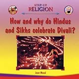 How and why do Hindus and Sikhs celebrate Divali?