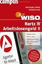 WISO: Hartz IV - Arbeitslosengeld II