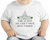 This Is Why We Can't Have Nice Things Slogan オーガニックベビーTシャツ 12 - 18 Months