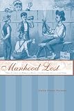 Cover of Manhood Lost by Elaine Frantz Parsons 0801892562
