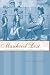 Manhood Lost: Fallen Drunkards and Redeeming Women in the Nineteenth-Century United States (New Studies in American Intellectual and Cultural History)
