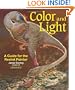 Color and Light: A Guide for the Realist Painter
